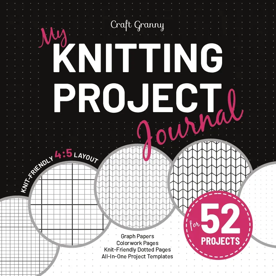 Front cover of the Knitting Project Journal for 52 projects: "Knitting Project Journal" in white and pink on black, "knit-friendly 4:5 layout", circles showing graph, colorwork and dotted pages, and a pink "for 52 projects" badge